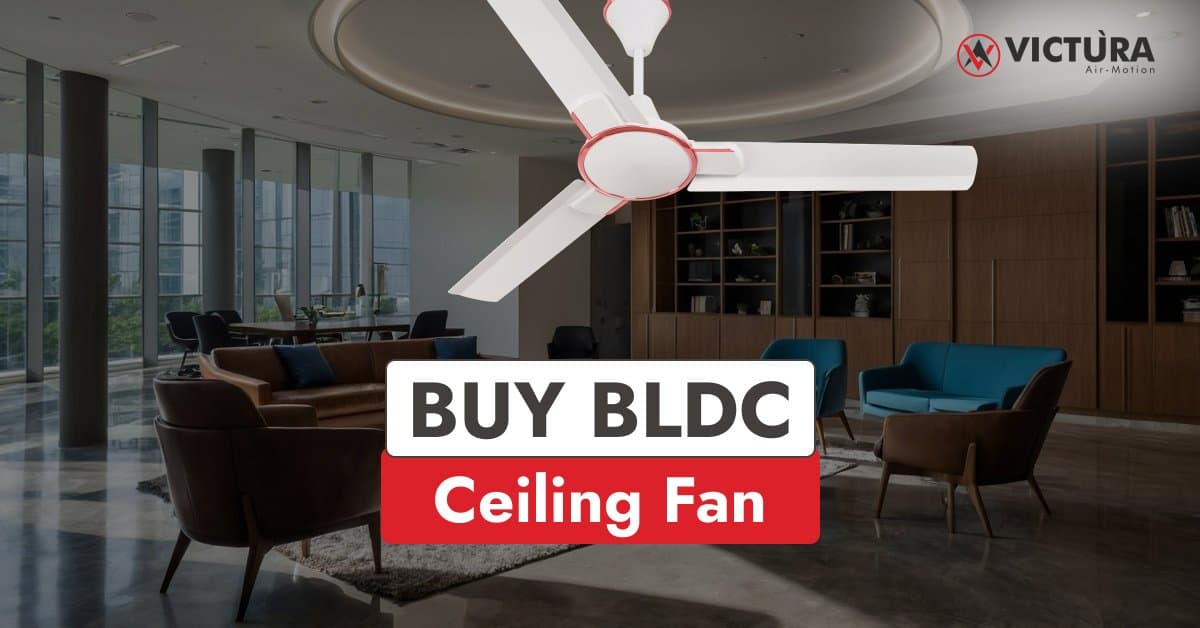 Things to Check Before You Buy a BLDC Fan in India