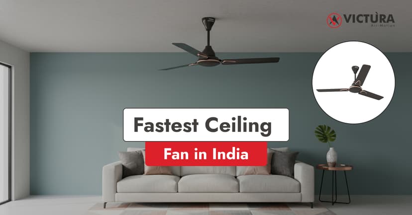 Exploring the Fastest Ceiling Fans in India for Maximum Airflow