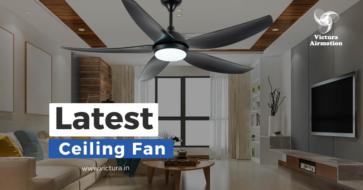 latest ceiling fan