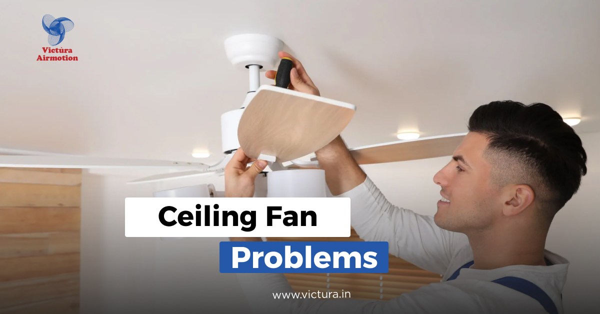 Ceiling Fan Problems