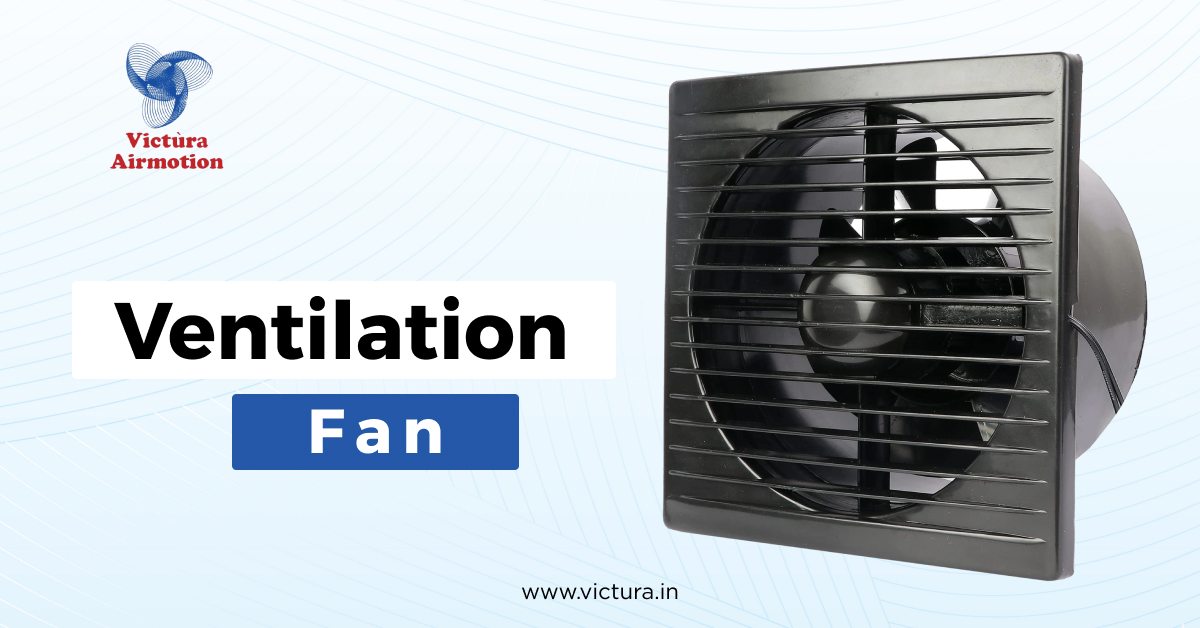 Ventilation Fan